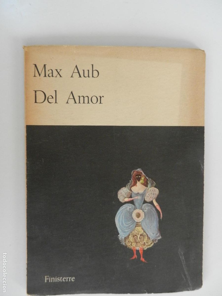 Libros: DEL AMOR - MAX AUB - FINISTERRE - EDICION DE 3000 EJEMPLARES 1972
