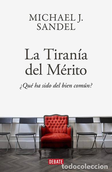 Libros: La tiran&iacute;a del m&eacute;rito- 9788418006340