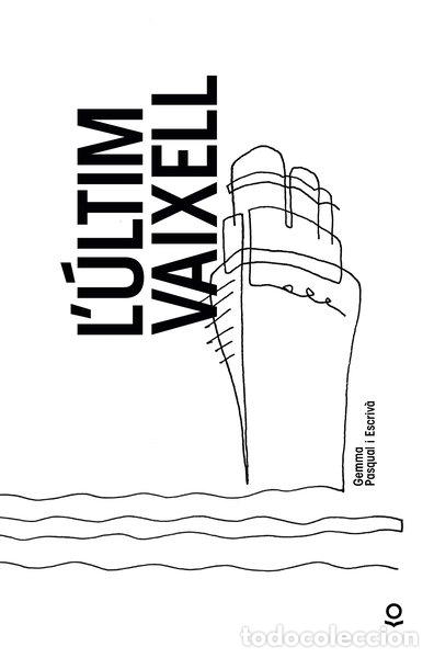 Libros: L'&uacute;ltim vaixell- 9788416666294