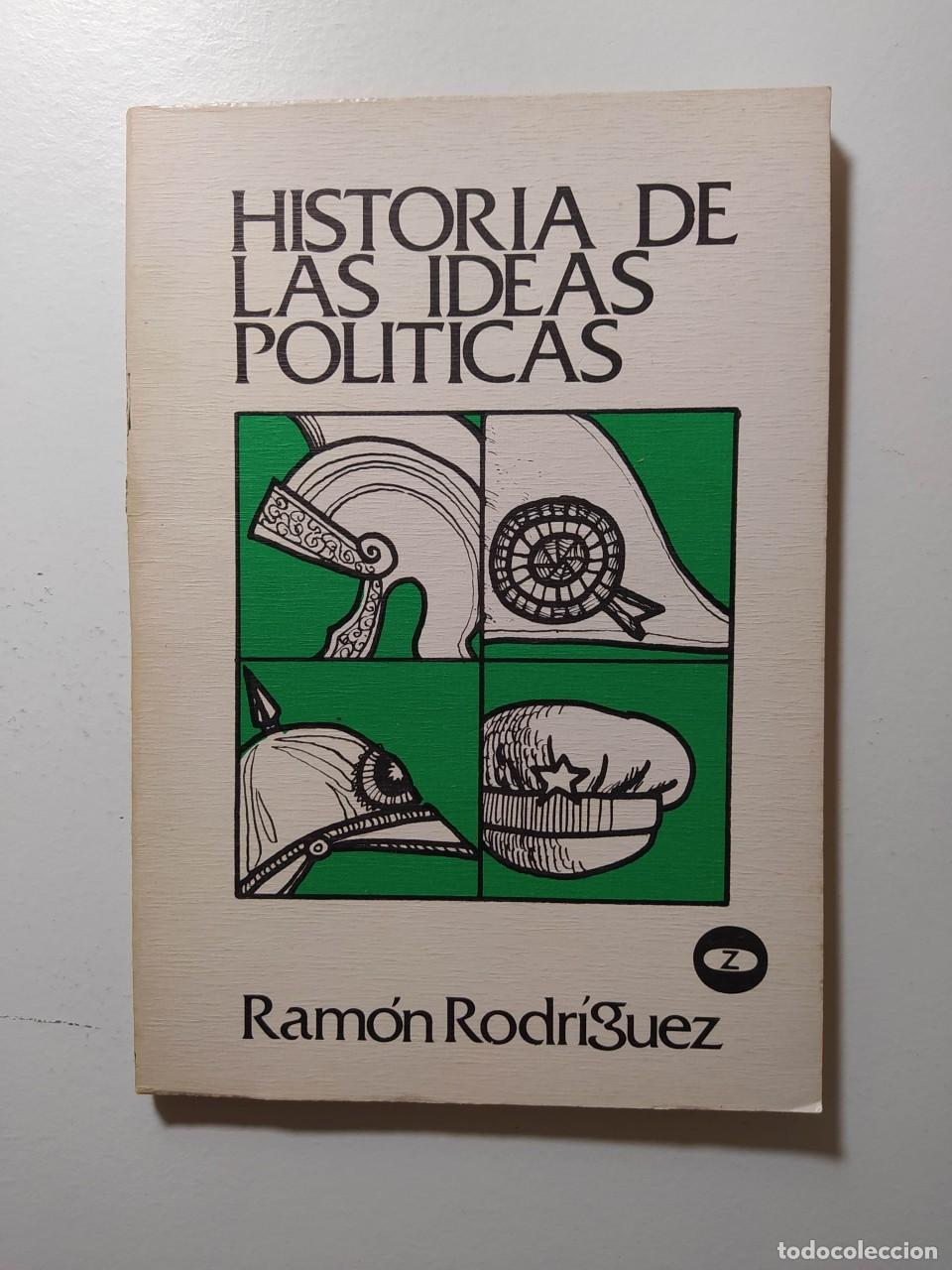 Libros: HISTORIA DE LAS IDEAS POLITICAS. REDITORIAL ZERO COLECCION LEE Y DISCUTE N&ordm; 31. - AMON RODRIGUEZ. TD