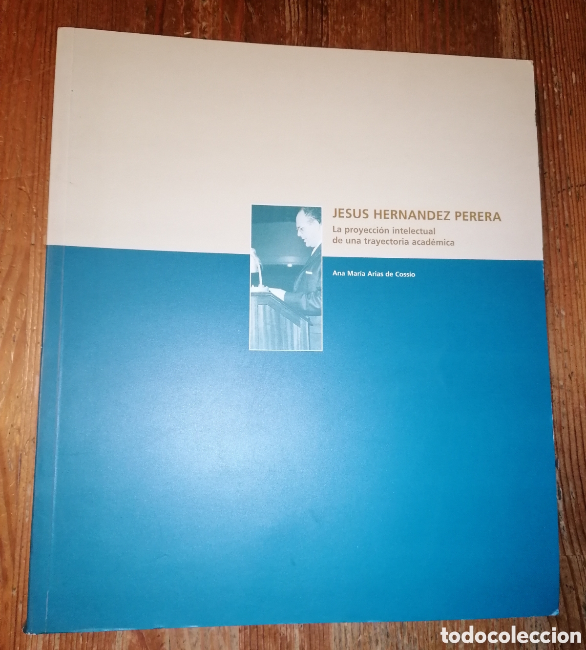 Libros: JESUS HERNANDEZ PERERA - La proyecci&oacute;n intelectual de una trayectoria acad&eacute;mica