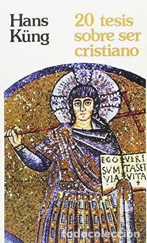 B&uuml;cher: 20 tesis sobre ser cristiano. - Hans K&uuml;ng. TDK990