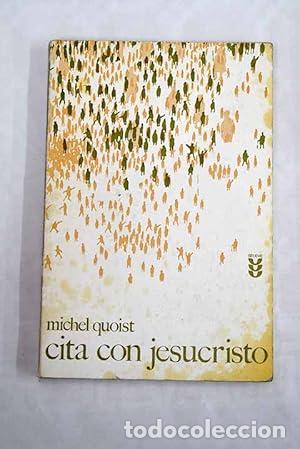 Libri di seconda mano: Cita con Jesucristo. - Michel Quoist. TDK990