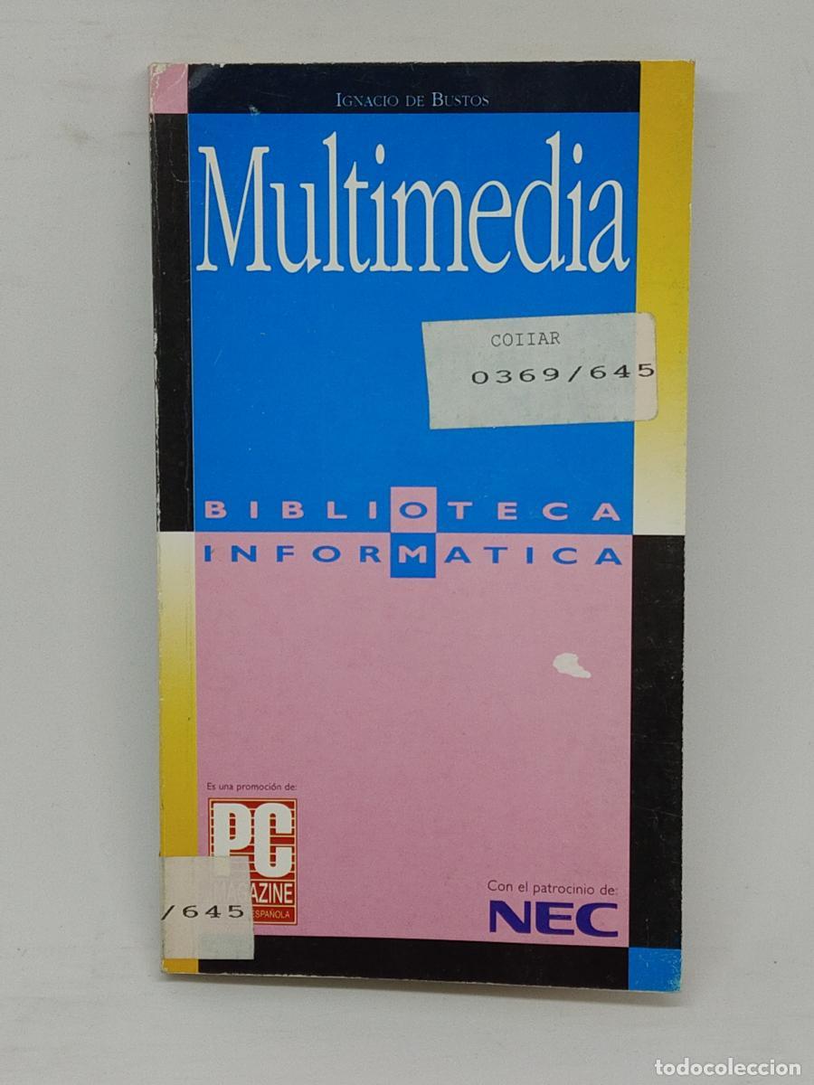 Libros: Multimedia - Ignacio de Bustos Mart&iacute;n - tdk934 - Foto 1