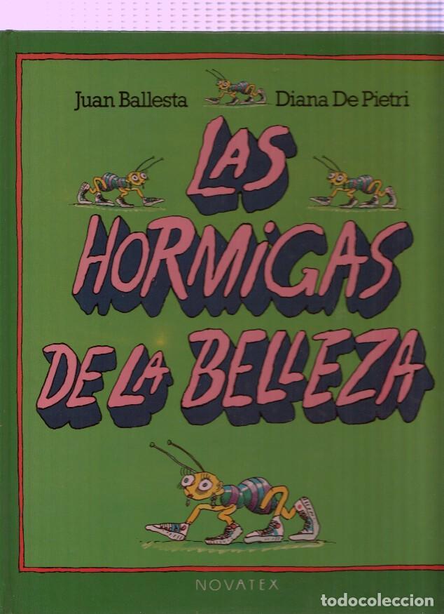 Libros: Las hormigas de la belleza - Juan Ballesta, Diana de Pietri