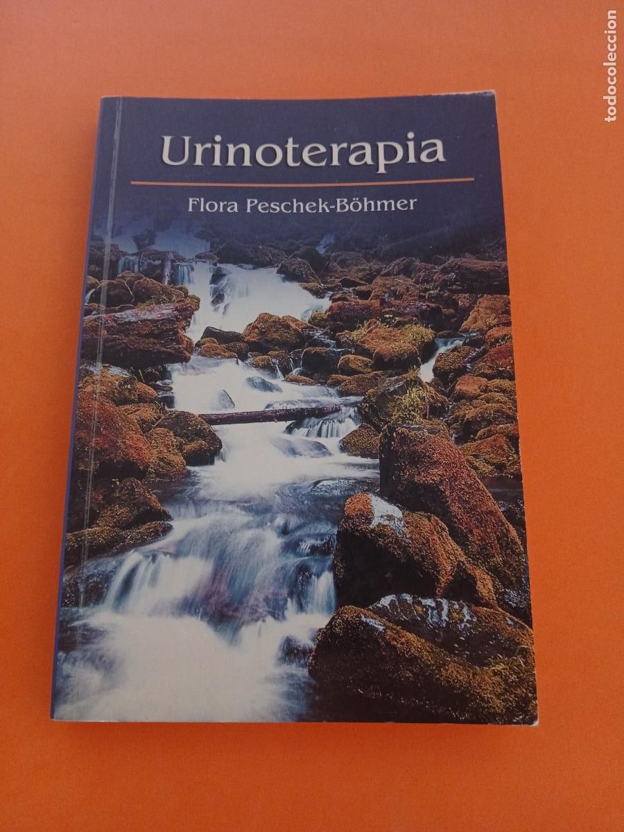 Libros: URINOTERAPIA � MEDICINA NATURAL - FLORA PESCHEK BOHMER