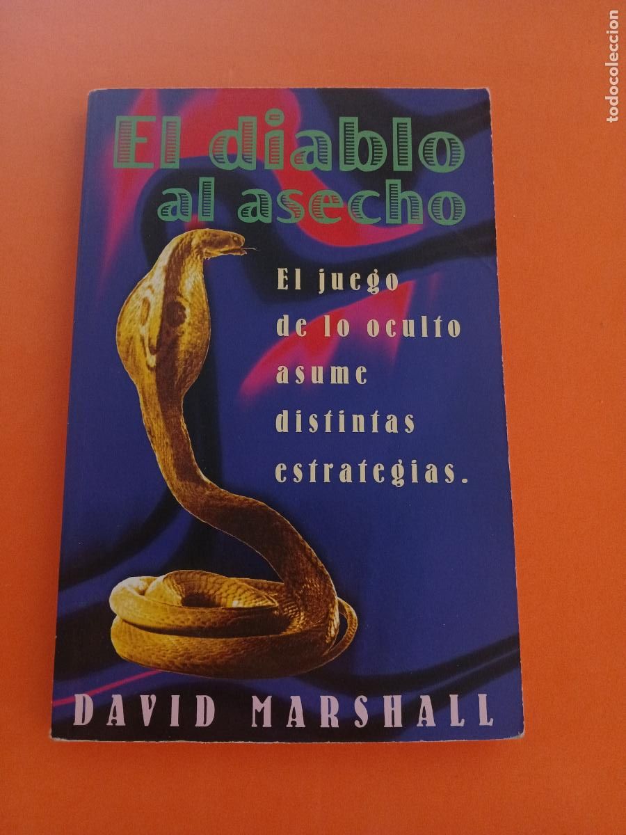 Libros: EL DIABLO AL ASECHO, EL JUEGO DE LO OCULTO ASUME DISTINTAS ESTRATEGIAS � CONOCIMIENTO OCULTO - DAVID