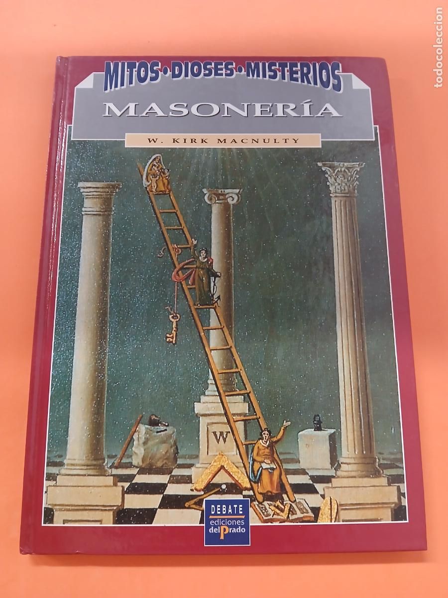 Libros: MASONERIA, VIAJE ATRAVES DEL RITUAL Y LOS SIMBOLOS � SOCIEDADES SECRETAS - W. KIRK MACNULTY