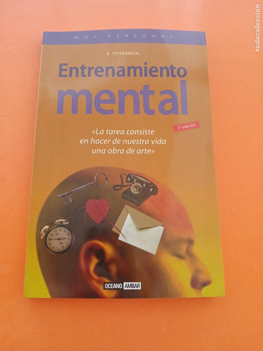 Libros: ENTRENAMIENTO MENTAL � PENSAMIENTO POSITIVO � AUTOAYUDA - K. TEPPERWEIN