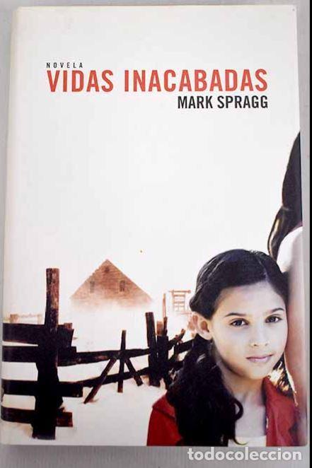 books: Vidas inacabadas - Mark Spragg tdk766
