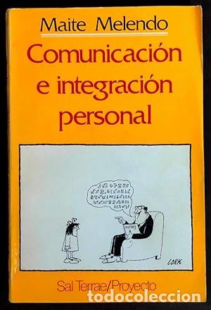 B&uuml;cher: Comunicaci&oacute;n e integraci&oacute;n personal - Melendo, Maite - tdk469