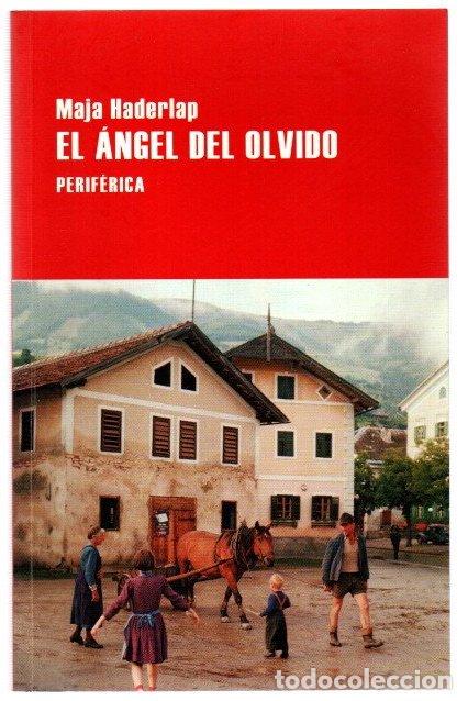Libros: El &aacute;ngel del olvido - Haderlap, Maja