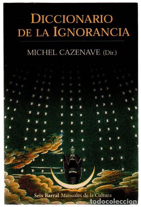 Libros: Diccionario de la ignorancia - Cazenave, Michel (Dir.)