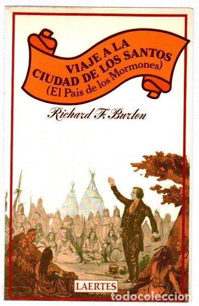 Libros: Viaje a la ciudad de los santos (El Pa&iacute;s de los Mormones) - Burton, Sir Richard F.