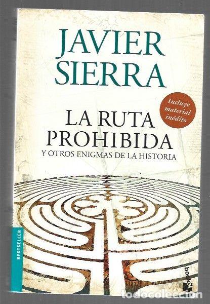 Livres: RUTA PROHIBIDA Y OTROS ENIGMAS DE LA HISTORIA - LA - SIERRA, JAVIER