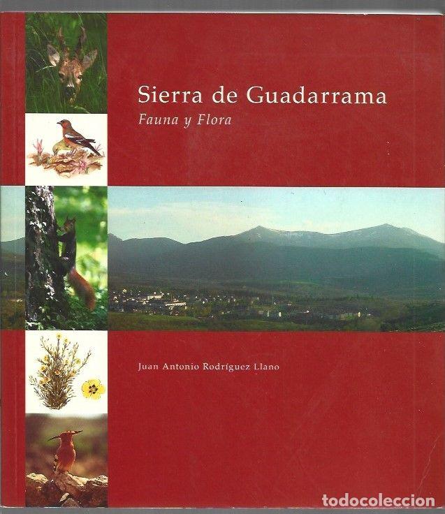 Livres: SIERRA DE GUADARRAMA. FAUNA Y FLORA - RODRIGUEZ LLANO, JUAN ANTONIO