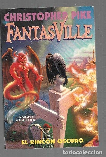 Libros: FANTASVILLE 7: EL RINCON OSCURO - PIKE, CHRISTOPHER