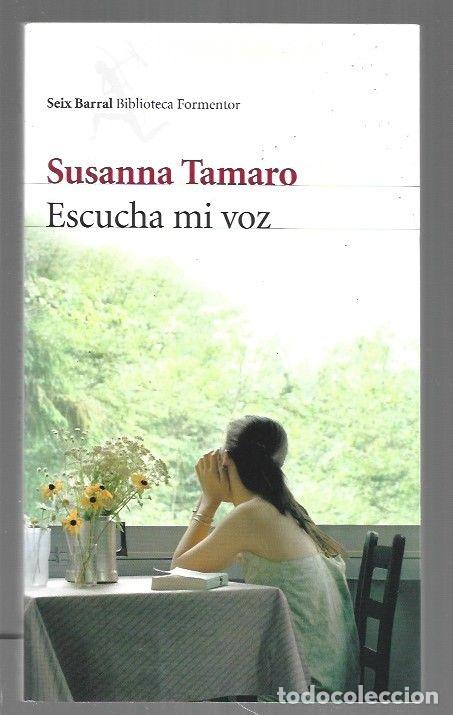 Libri di seconda mano: ESCUCHA MI VOZ - TAMARO, SUSANNA