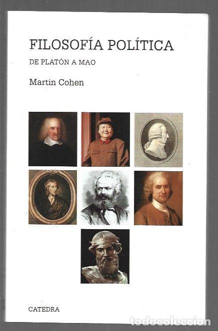Libros: FILOSOFIA POLITICA. DE PLATON A MAO - COHEN, MARTIN