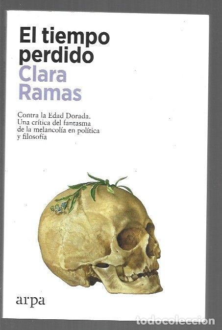 Libros: TIEMPO PERDIDO - EL - RAMAS, CLARA - Foto 1