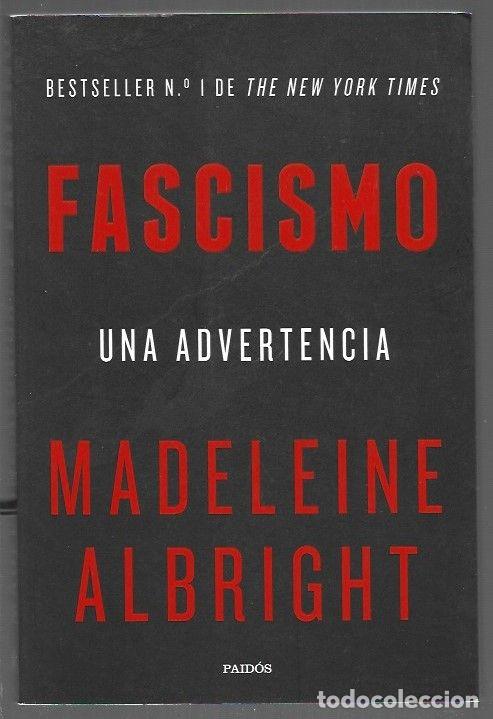 Libros: FASCISMO. UNA ADVERTENCIA - ALBRIGHT, MADELEINE