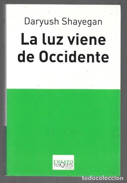 Livros em segunda m&atilde;o: LUZ VIENE DE OCCIDENTE - LA - SHAYEGAN, DARYUSH