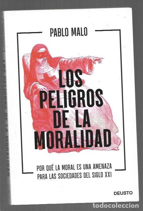 books: PELIGROS DE LA MORALIDAD - LOS - MALO, PABLO