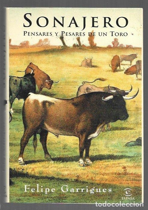 Livros em segunda m&atilde;o: SONAJERO. PENSARES Y PESARES DE UN TORO - GARRIGUES, FELIPE