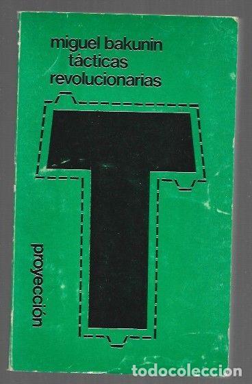 B&uuml;cher: TACTICAS REVOLUCIONARIAS - BAKUNIN, MIJAIL