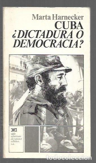 B&uuml;cher: CUBA &iquest;DICTADURA O DEMOCRACIA? - HARNECKER, MARTA
