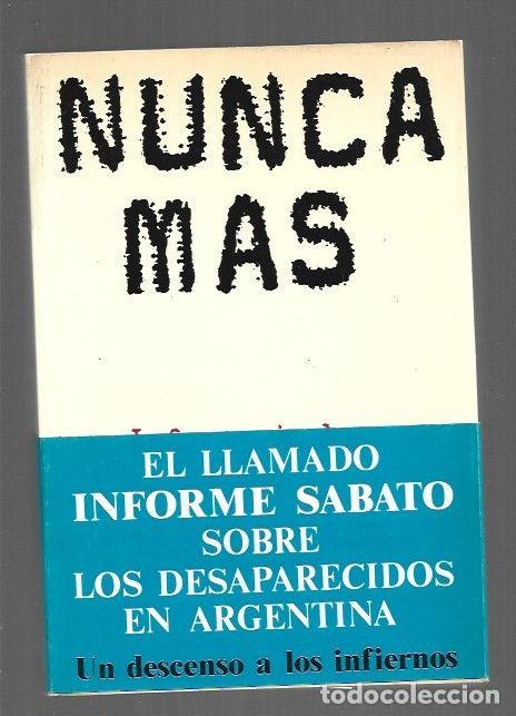 B&uuml;cher: NUNCA MAS. INFORME DE LA COMISION NACIONAL SOBRE LA DESAPARICION DE PERSONAS (INFORME SABATO) - COMI