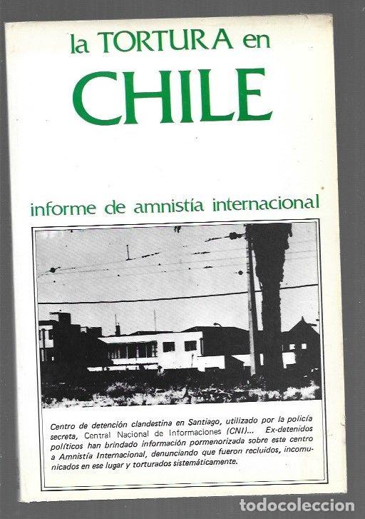 B&uuml;cher: TORTURA EN CHILE - LA. INFORME DE AMNISTIA INTERNACIONAL - AMNISTIA INTERNACIONAL