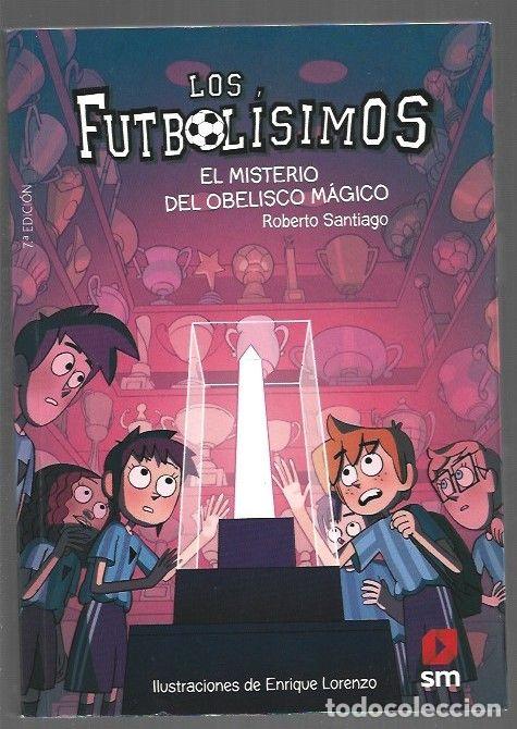B&uuml;cher: LOS FUTBOLISIMOS 12: EL MISTERIO DEL OBELISCO MAGICO - SANTIAGO, ROBERTO