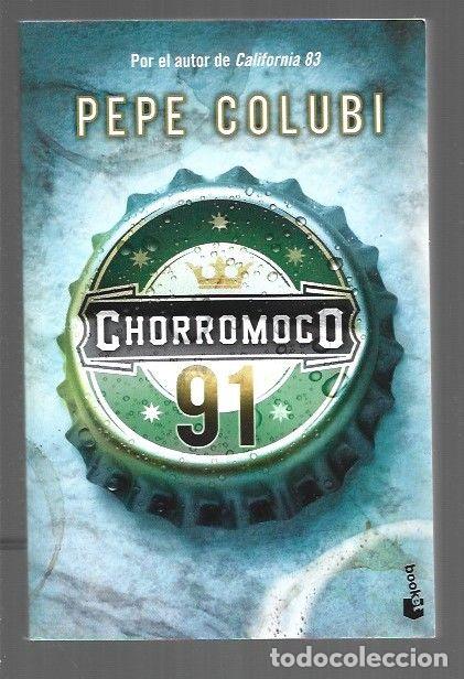 Libros: CHORROMOCO 91 - COLUBI, PEPE