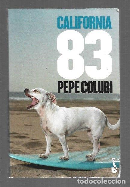 Libros: CALIFORNIA 83 - COLUBI, PEPE