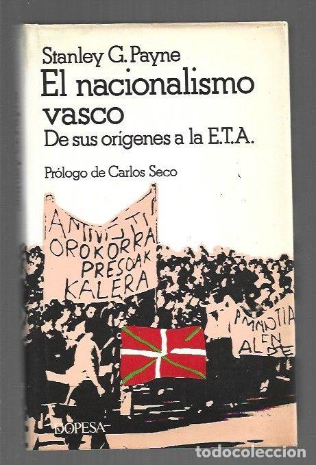 B&uuml;cher: NACIONALISMO VASCO - EL. DE SUS ORIGENES A LA ETA - PAYNE, STANLEY G.