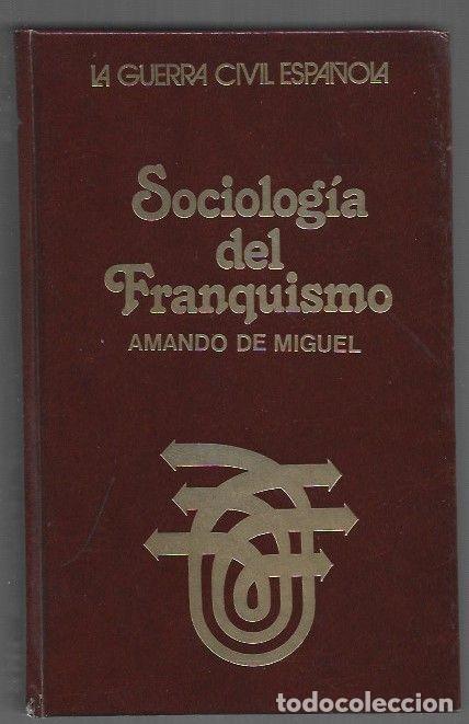 Libri di seconda mano: SOCIOLOGIA DEL FRANQUISMO - MIGUEL, AMANDO DE