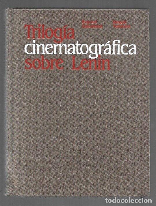 Libros: TRILOGIA CINEMATOGRAFICA SOBRE LENIN: LENIN EN PARIS / LENIN EN POLONIA / EL ULTIMO OTO&Ntilde;O - GABRILOV