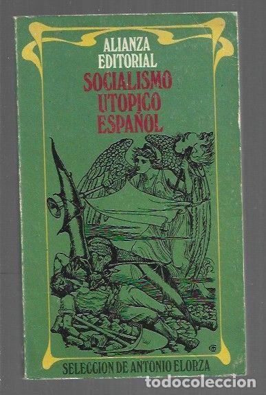 Libros: SOCIALISMO UTOPICO ESPA&Ntilde;OL - VARIOS (SELECCION DE ANTONIO ELORZA)