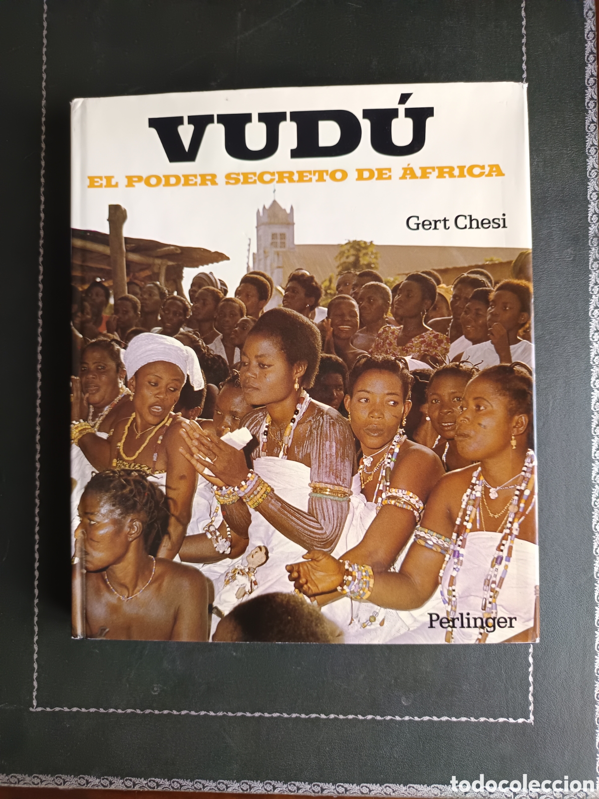 VUD&Uacute;, EL PODER SECRETO DE &Aacute;FRICA, GERT CHESI. PERLINGER.