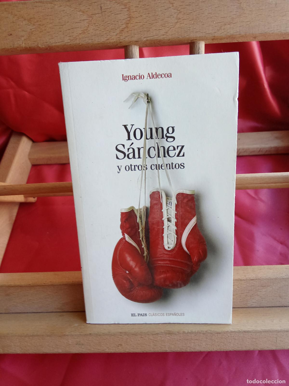 Libros: Young S&aacute;nchez y otros cuentos. Ignacio Aldecoa L.17332-1096