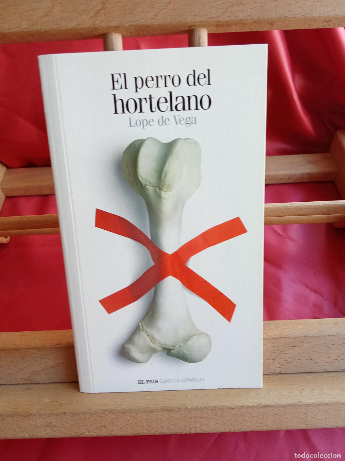 Libros: El perro del hortelano. Lope de Vega L.17332-1099