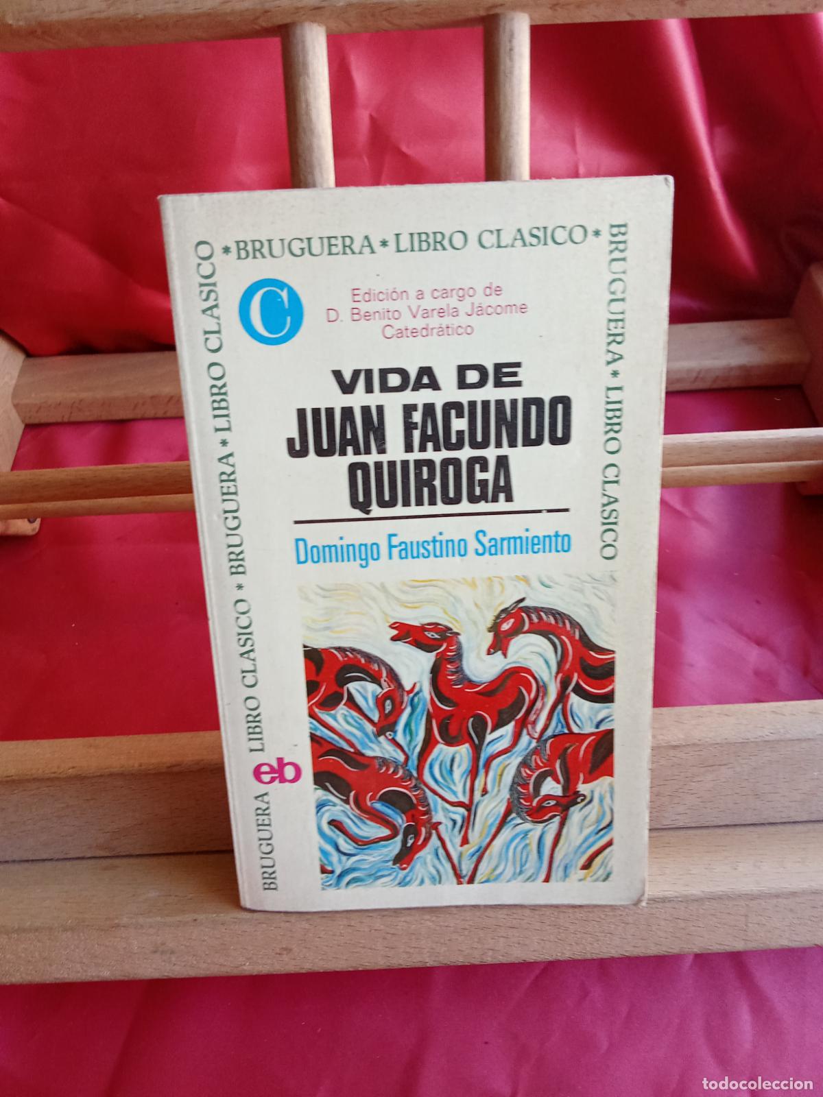 Libros: Vida de Juan Facundo Quiroga. Domingo Faustino Sarmiento L.17332-1102