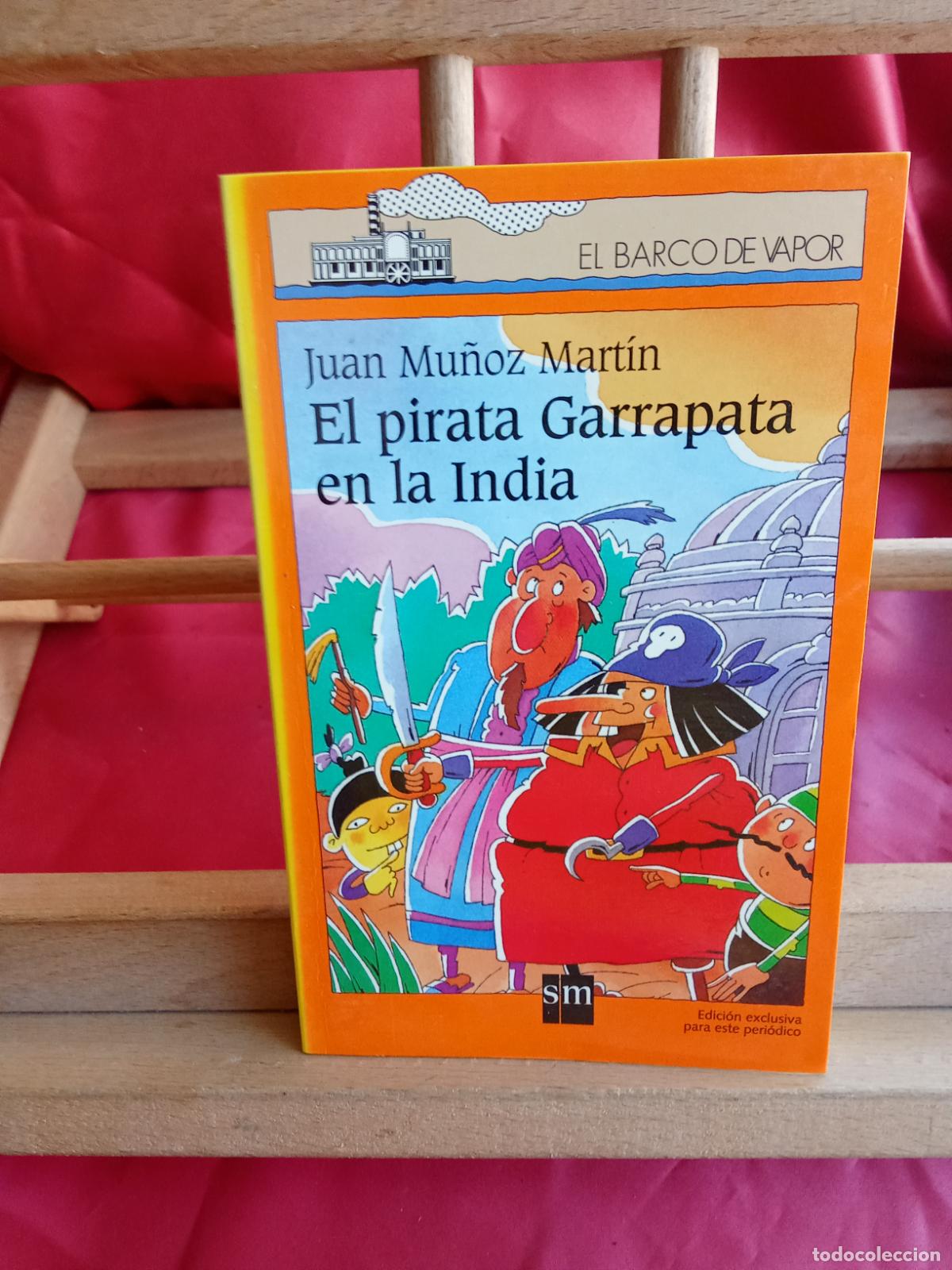 Libros: El pirata Garrapata en la India. Juan Mu&ntilde;oz Mart&iacute;n. Barco de vapor L.17332-1111