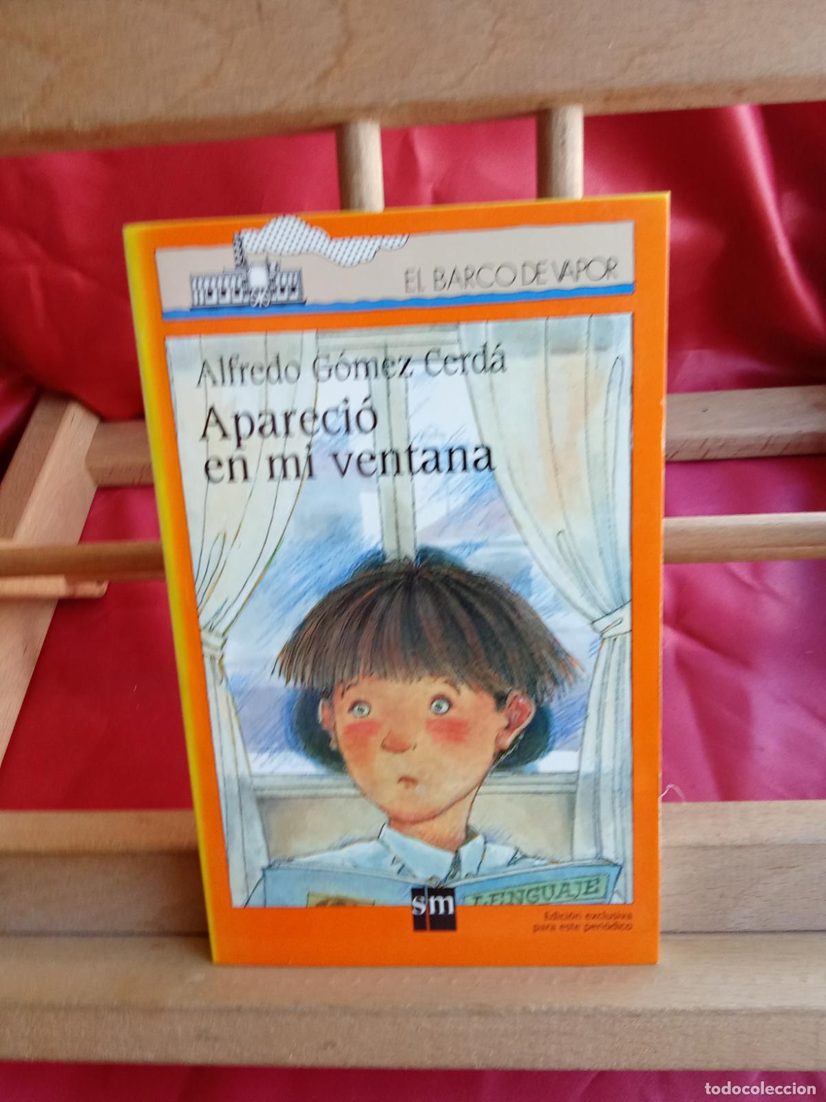 Libros: Apareci&oacute; en mi ventana. Alfredo G&oacute;mez Cerd&aacute;. Barco de vapor L.17332-1115