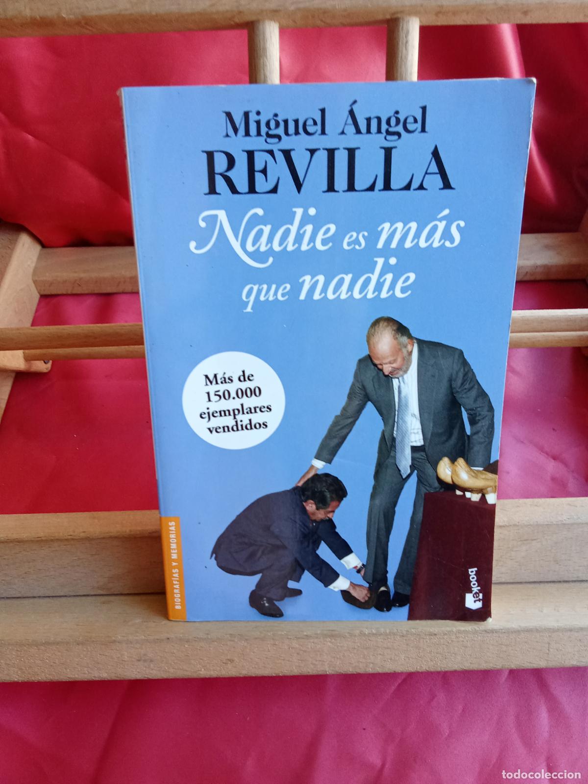 Libros: Nadie es m&aacute;s que nadie. Miguel &Aacute;ngel Revilla L.17332-1125