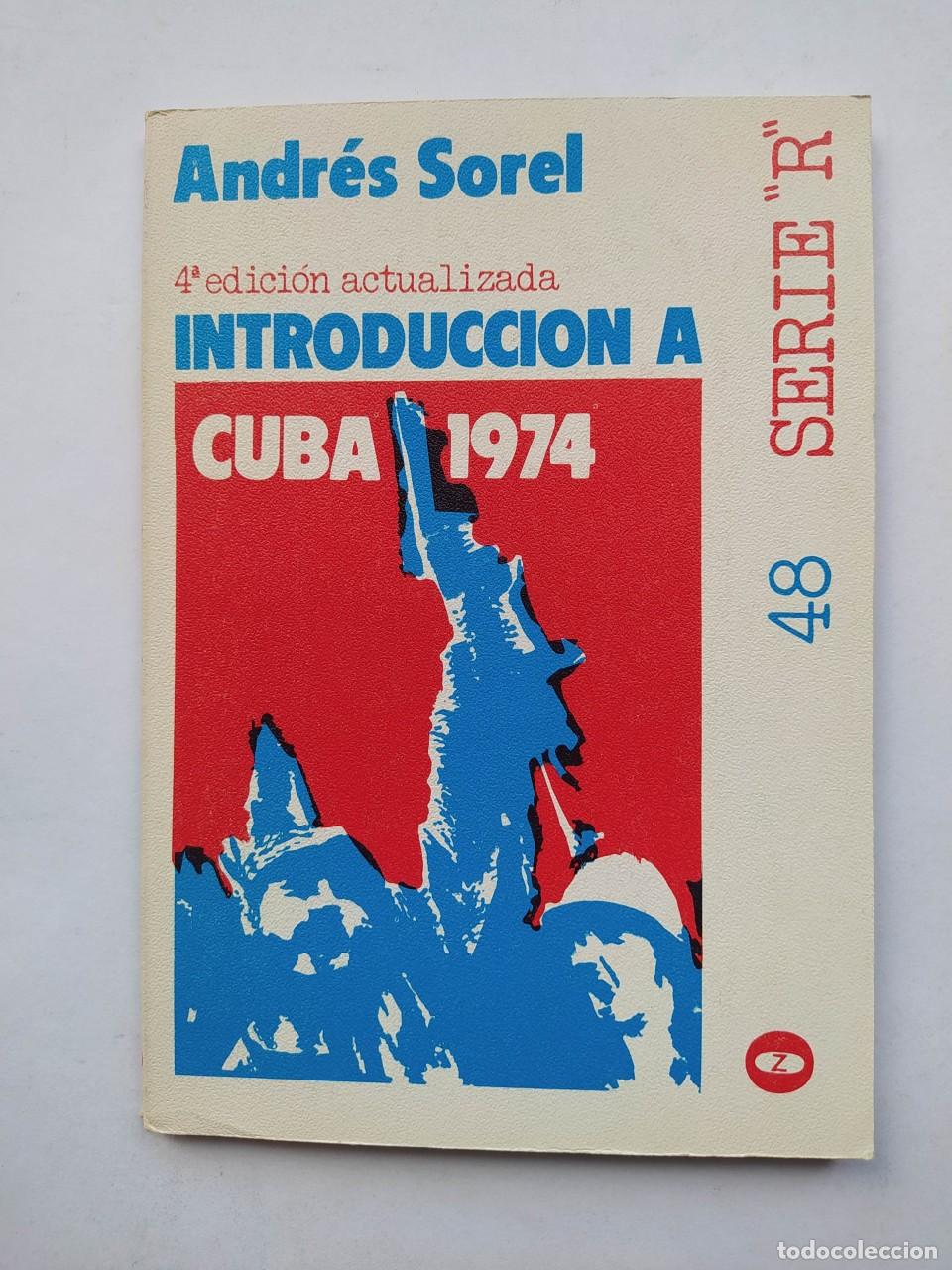 Livres: Introducci&oacute;n a Cuba, 1974. - Andr&eacute;s Sorel. TDK646