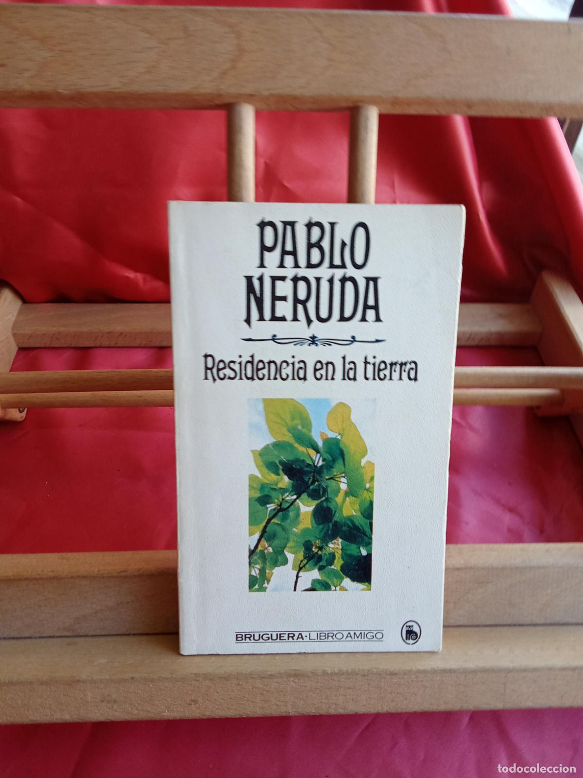 Libros: Residencia en la tierra. Pablo Neruda L.17332-1128
