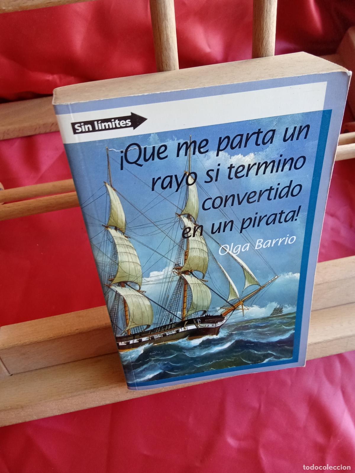 Libros: &iexcl;Que me parta un rayo si termino convertido en un pirata! Olga Barrio L.17332-1129