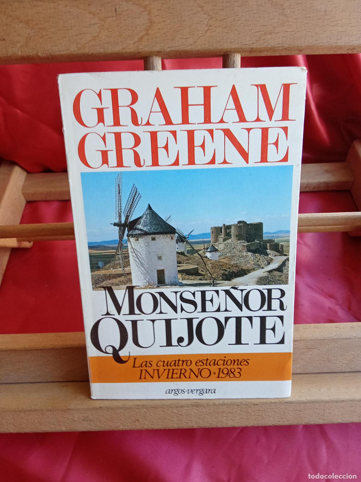 Libros: Monse&ntilde;or Quijote. Graham Greene L.17332-1140